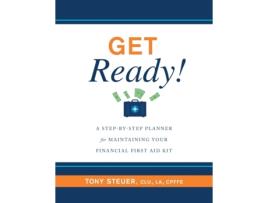 Livro Get Ready!: A Step-by-Step Planner for Maintaining Your Financial First Aid Kit Tony Steuer (Inglês)
