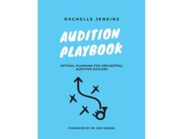 Livro Audition Playbook: Optimal Planning for Orchestral Audition Success Rachelle Jenkins (Inglês)