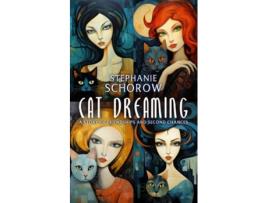 Livro Cat Dreaming A Story of Friendships and Second Chances de Stephanie Schorow (Inglês)