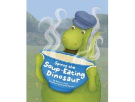 Livro Spiros the Soup-Eating Dinosaur Mary E Ciesa (Inglês)