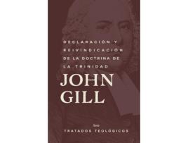 Livro Declaración y reinvindicación de la doctrina de la Trinidad de John Gill (Inglês)