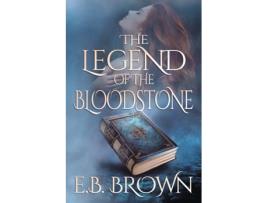 Livro The Legend of the Bloodstone (Time Walkers World) E.B. Brown (Inglês)