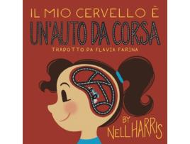 Livro Il Mío Cervello è unAuto da Corsa de Nell Harris (Inglês)