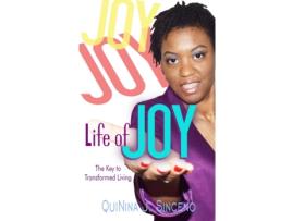 Livro Life of JOY: The Key to Transformed Living Quinina J Sinceno (Inglês)
