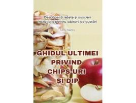 Livro GHIDUL ULTIMEI PRIVIND CHIPS-URI ?I DIP de Carina Angelica (Inglês)