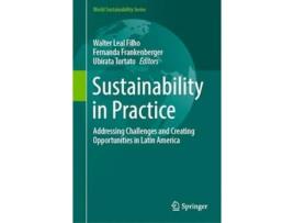 Livro Sustainability in Practice de Leal Filho, Walter et al. (Inglês - Capa Dura)