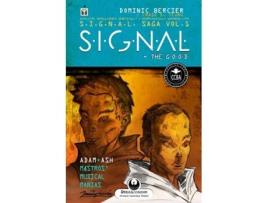 Livro S.I.G.N.A.L. Saga The G.O.O.D. de Dominic Bercier (Inglês)