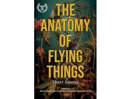 Livro The Anatomy of Flying Things de Allwell Uwazuruike (Inglês)