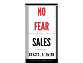 Livro No-Fear Sales: A Real-World Guide to Customer-Focused Sales Success Crystal D Smith (Inglês)