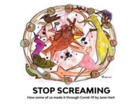 Livro Stop Screaming: How some of us made it through Covid-19 Jane Hart (Inglês)
