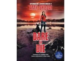 Livro Dare Or DIe A Dog Lovers Crime Thriller Suspense de Amy Shojai (Inglês)