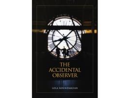 Livro The Accidental Observer R.H. Lola Koundakjian (Inglês)