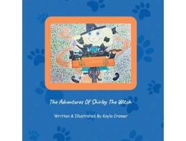 Livro The Adventures Of Shirley The Witch de Kayla Cromer (Inglês)