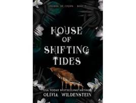 Livro HOUSE OF SHIFTING TIDES de Olivia Wildenstein (Inglês)