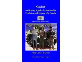 Livro Gachet tradición y legado de una familia de Juan Gachet (Inglês)