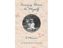 Livro Coming Home to Myself - A Memoir de Pamela H Daugavietis (Inglês)