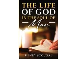 Livro The Life of God in the Soul of Man de Henry Scougal (Inglês)