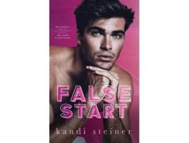 Livro False Start de Kandi Steiner (Inglês)