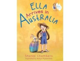 Livro Ella Arrives in Australia (Ella's Aussie Adentures) Sheree Chambers (Inglês)