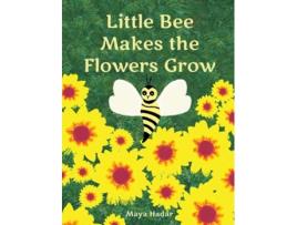 Livro Little Bee Makes the Flowers Grow de Maya Hadar (Inglês - Capa Dura)
