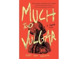 Livro Much Too Vulgar de Viggy Parr Hampton (Inglês)
