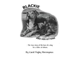 Livro Blackie and Her Kittens A True Story de Carol Fegley Hieronymus (Inglês)