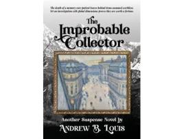 Livro The Improbable Collector de Andrew B Louis (Inglês)