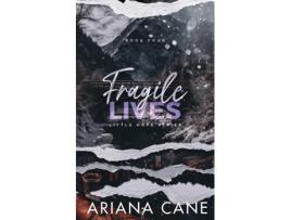 Livro Fragile Lives de Ariana Cane (Inglês)