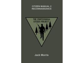 Livro Citizen Manual 2 Reconnaissance de Jack Morris (Inglês)