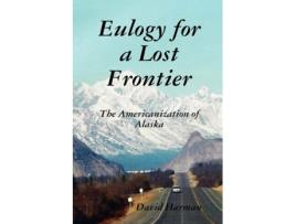 Livro Eulogy for a Lost Frontier (Paperback) Davietnamesed Harman (Inglês)