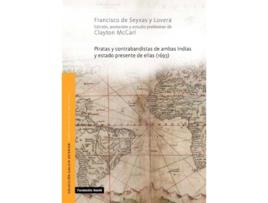 Livro Piratas Y Contrabandistas De Ambas Indias Da Editorial Fund.pedro Barrie Maza De Clayton Mccarl (espanhol)