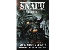 Livro SNAFU Punkd de James A Moore, Alan Baxter et al. (Inglês)