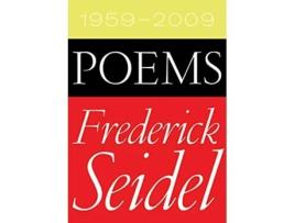 Livro Poems 19592009 de Frederick Seidel (Inglês)