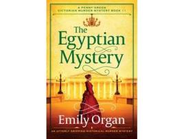 Livro The Egyptian Mystery An utterly gripping historical murder mystery de Emily Organ (Inglês)