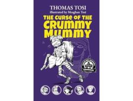 Livro The Curse of the Crummy Mummy de Thomas Tosi (Inglês - Capa Dura)