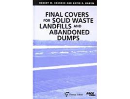 Livro Final Covers for Solid Waste Landfills and Abandoned Dumps Robert M Koerner, David E Daniel (Inglês)