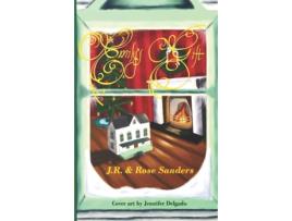 Livro Emily's Gift: A Tale of a Christmas Present, and a Christmas Past J.R. Sanders, Rose Sanders (Inglês)