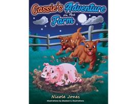 Livro Cassie's Adventure on the Farm Nicole Jones (Inglês)