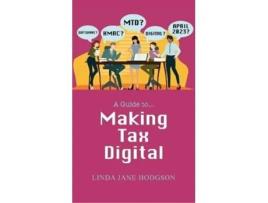 Livro Making Tax Digital de Linda Jane Hodgson (Inglês)