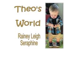 Livro Theo's World Rainey Leigh Seraphine (Inglês)
