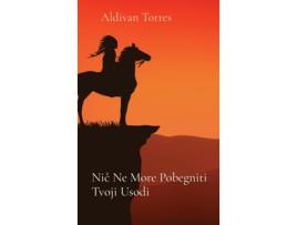 Livro Nic Ne More Pobegniti Tvoji Usodi de Aldivan Torres (Inglês)