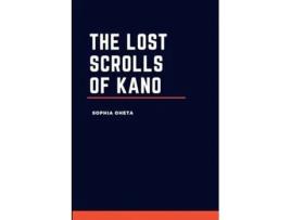 Livro The Lost Scrolls of Kano de Oheta Sophia (Inglês)