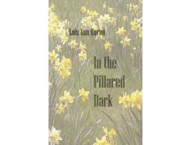 Livro In the Pillared Dark Lois Van Buren (Inglês)