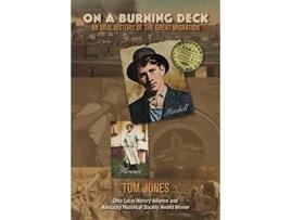 Livro On A Burning Deck: An Oral History of the Great Migration Tom Jones (Inglês)