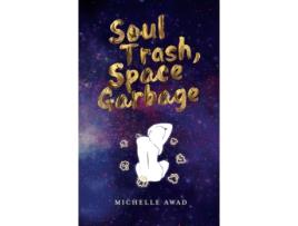 Livro Soul Trash, Space Garbage Michelle L Awad (Inglês)