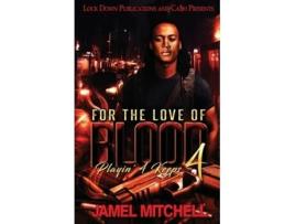 Livro For The Love of Blood 4 de Jamel Mitchell (Inglês)