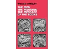 Livro The Men, the Meaning, The Message of the Books William Barclay (Inglês)
