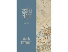 Livro Tasting Flight poems de Yiskah Rosenfeld (Inglês)