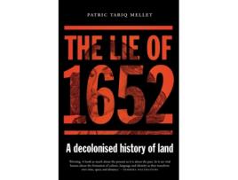 Livro The Lie of 1652: A decolonised history of land Patric Tariq Mellet (Inglês)