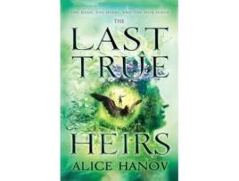 Livro The Last True Heirs de Alice Hanov (Inglês)